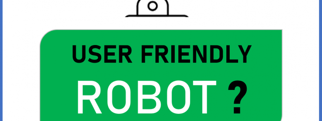 User-friendly Robot ?